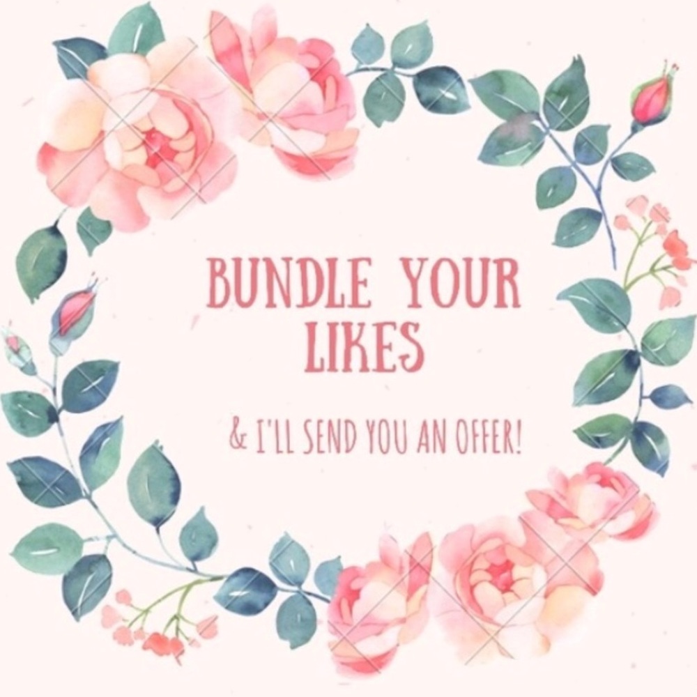 BUNDLE YOUR LIKES AND I’LL SEND YOU AN OFFER